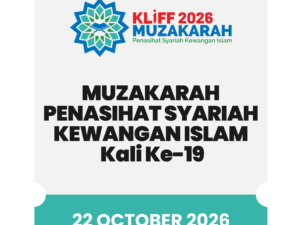 Muzakarah Penasihat Syariah Kewangan Islam kali ke-19 (Muzakarah 2026) 22 Okt 2026